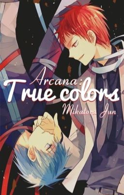 [ KnB Fanfic ] Arcana : True Colors