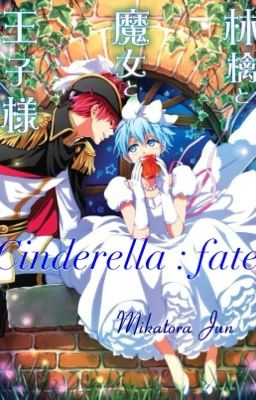 [KnB fanfic ] Cinderella : Fate