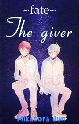 [Knb fanfic] Fate : The giver