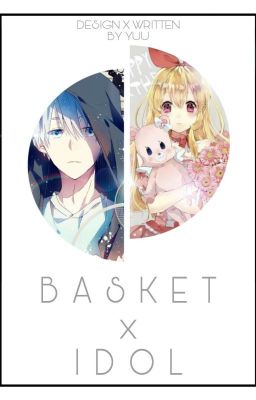 [KnB x Aikatsu] Basket & Idol