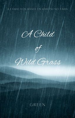 [KnY's Fanfic] A Child of Wild Grass