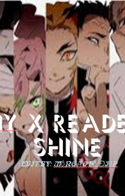 [KnY X reader]_ shine