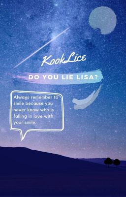 kooklice | do you lie lisa?