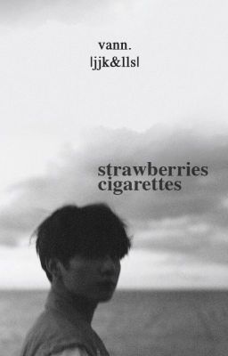 • kooklice | strawberries and cigarettes •
