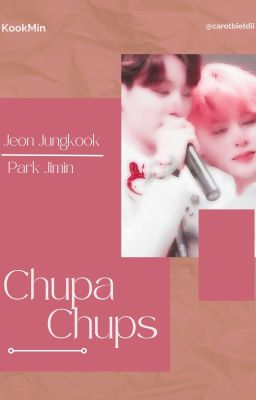 KookMin - Chupa Chups