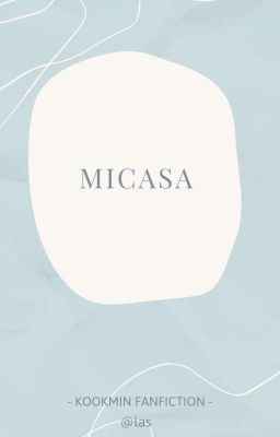 [KOOKMIN] - MICASA