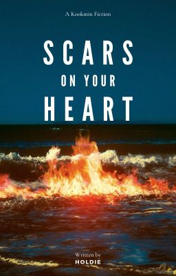 Kookmin | Scars on your heart