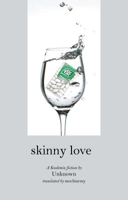|Kookmin Transfic| skinny love