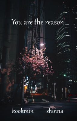 |Kookmin| You are the reason