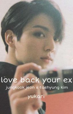 kookv ; love back your ex 