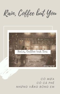 | KookV | - Rain, Coffee but You