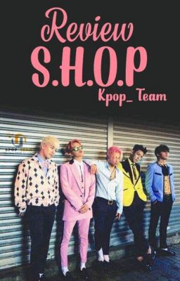 |Kpop_Team| Review shop [ đóng]