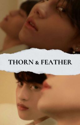 [KPTS/ChayKim] Thorn & Feather
