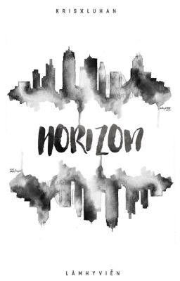 [KrisHan] Horizon  [Longfic]