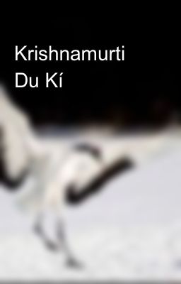 Krishnamurti Du Kí