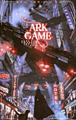 l Tuyển l ARK • Game