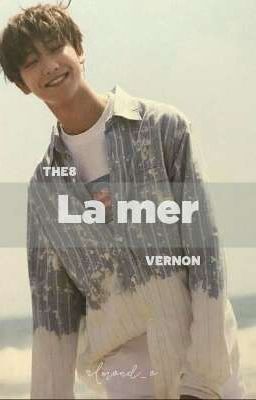 La Mer [ The8 | Vernon ]