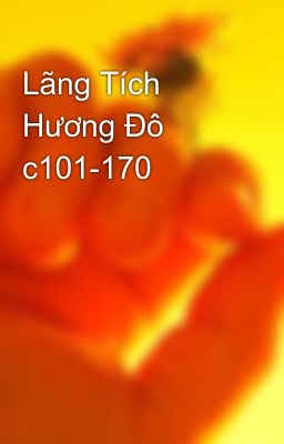 Lãng Tích Hương Đô c101-170