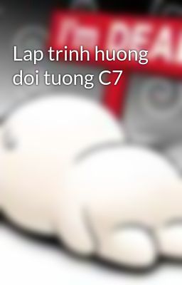 Lap trinh huong doi tuong C7