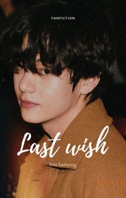 Last wish| KTH.