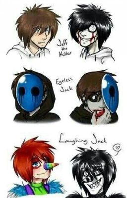 Laughing Jack x Eyeless Jack x Jeff The Killer