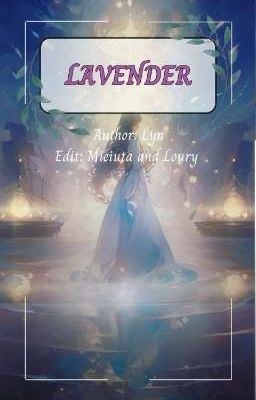 Lavender -[ Xuyên Không ]