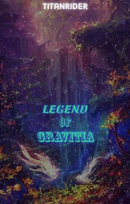 Legend of Gravitia