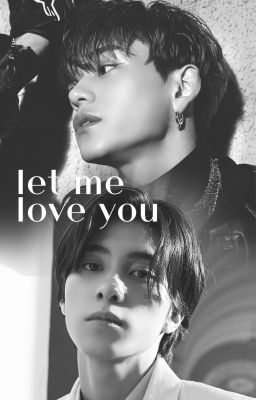 Let Me Love You ─ LuHen