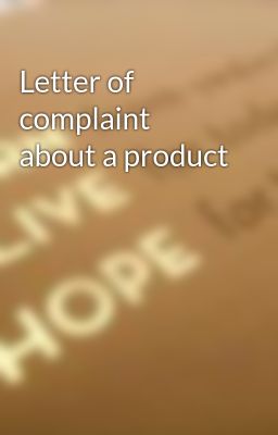 Letter of complaint about a product
