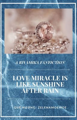 (Levi x Mikasa fanfic) Sự kỳ diệu của tình yêu như ánh nắng sau cơn mưa.