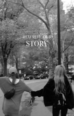 [Lichaeng] Rewrite Our Story