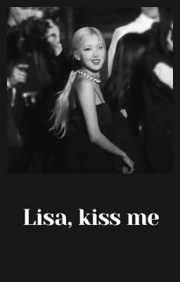 [Lichaeng's Ver] Lisa, Kiss Me [Futa]