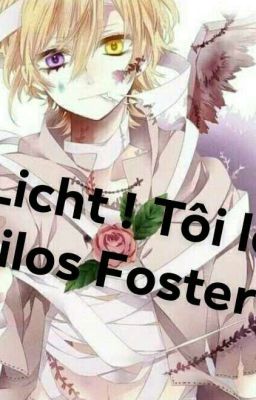 Licht ! Tôi là Ailos Foster
