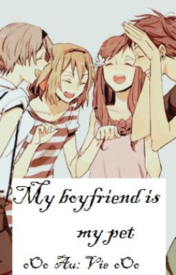 [Light novel] My boyfriend... is my pet (full)