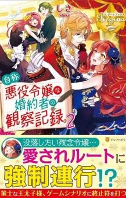 [Light Novel] Nhật ký quan sát vị hôn thê tự nhận mình là nhân vật phản diện