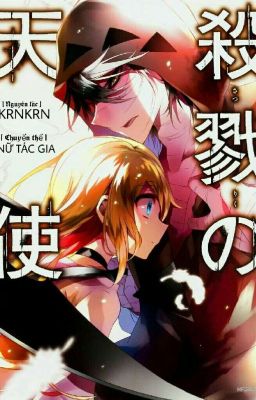 [ Light Novel ] Satsuriku no Tenshi - Angel of Death [Nữ Tác Gia]