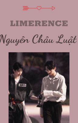 Limerence - Nguyên Châu Luật
