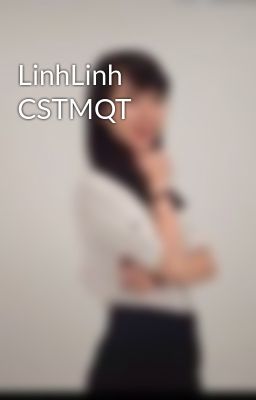 LinhLinh CSTMQT