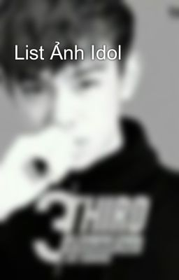 List Ảnh Idol 