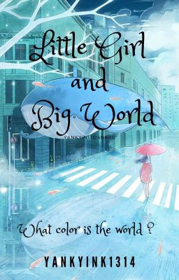 Little Girl and Big World - Thế giới có màu gì?