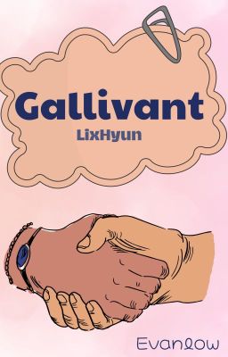 [LixHyun] Gallivant