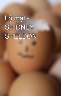Lộ mặt - SHIDNEY SHELDON