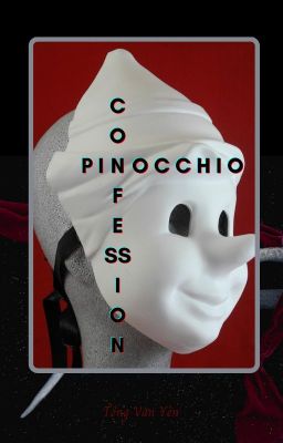 Lời Thú Tội Của Pinocchio (Pinocchio Confession)