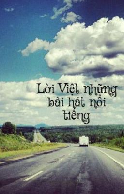 Lời Việt những bài hát nổi tiếng