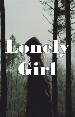 Lonely Girl