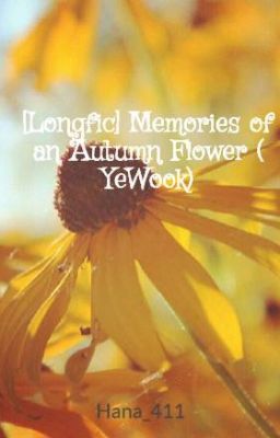[Longfic] Memories of an Autumn Flower ( YeWook)