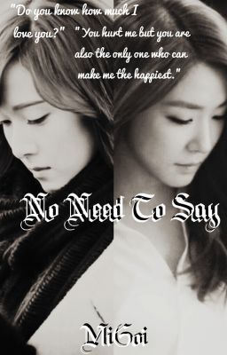 [LONGFIC] No Need To Say [Prologue - Chapter 36][END], JeTi | PG-15