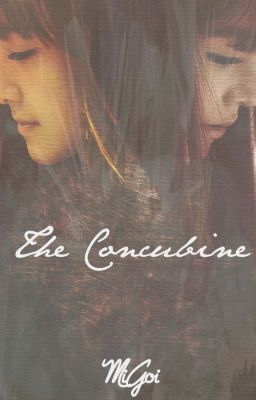 [LONGFIC] The Concubine [Prologue - Chapter 41][END], JeTi | PG-15