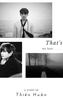 [Longfic][VKOOK] That's my fault