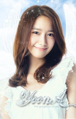 [LONGFIC] When The Angel In Love [Chap 1->END], YoonSic [SNSD]